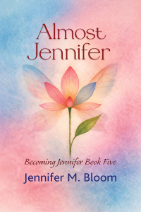 Almost Jennifer: Becoming Jennifer Book Five cover