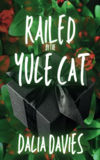 Railed by the Yule Cat cover