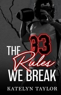 The Rules We Break cover