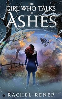 The Girl Who Talks to Ashes cover