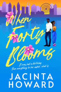 When Forty Blooms by Jacinta Howard cover