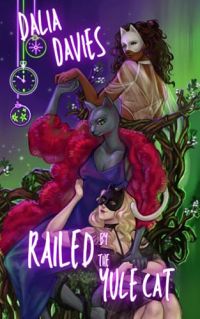 Railed by the Yule Cat cover