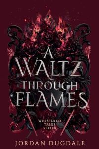 A Waltz Through Flames cover