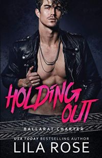 Holding Out (Hawks MC cover