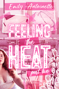 Feeling the Heat: Part Two cover