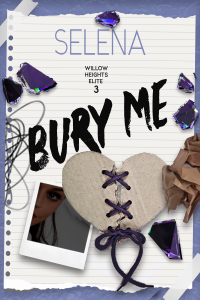 Bury Me (Willow Heights Prep Academy cover