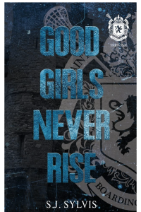 Good Girls Never Rise cover