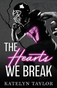 The Hearts We Break cover