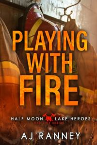 Playing with Fire (Half Moon Lake Heroes cover