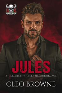 Jules - A Tombs Security + Devil's Rose MC Crossover cover