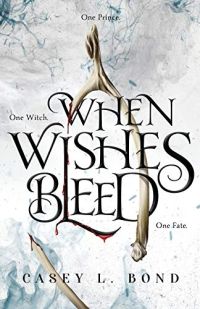 When Wishes Bleed cover
