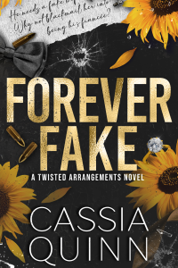 Forever Fake: A Dark Billionaire Fake Marriage Romance cover