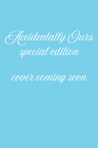 Accidentally Ours cover