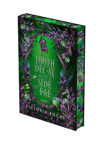 Tooth Decay With A Side Of Fae cover