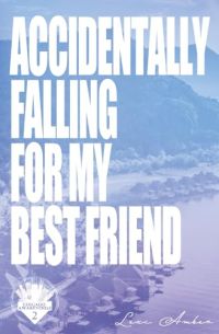 Accidentally Falling For My Best Friend cover