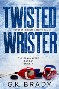 Twisted Wrister, A Next-Door-Neighbor Hockey Romance cover