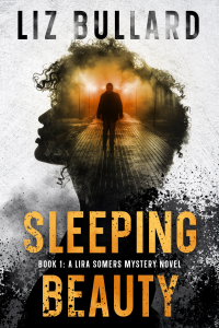 Sleeping Beauty: Book 1 A Lira Somers Mystery Novel cover
