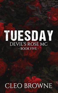 Tuesday - Devil's Rose MC Book Five cover