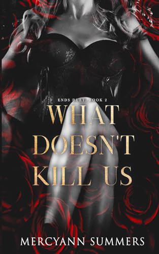 What Doesn't Kill Us