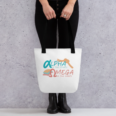 Alpha in the Streets Omega in the Sheets Tote