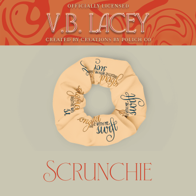 Scrunchies - VB Lacey - By the Flames of Her Fury