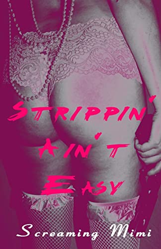 Strippin' Ain't Easy