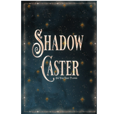 Shadow Caster: One Year Tarot Planner