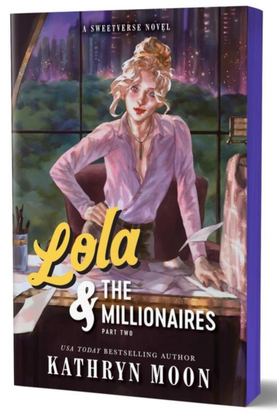 Lola & the Millionaires: Part Two