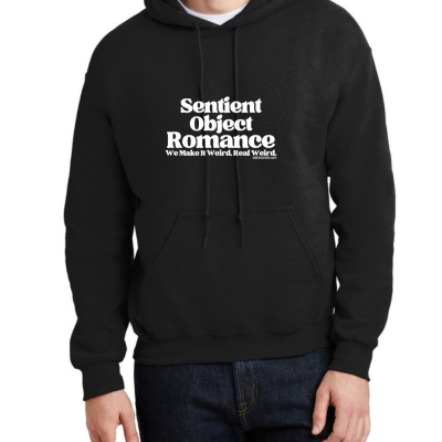 Sentient Object Romance Makes It Weird Unisex Hoodie