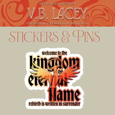 Pins - VB Lacey - By the Flames of Her Fury