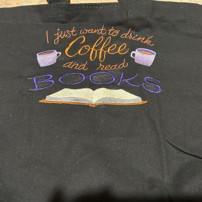 I Just Want To Drink Coffee and Read Books Embroidered Bag