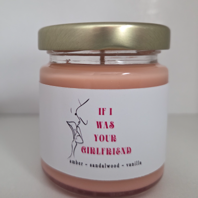 If I Was You Girlfriend candle