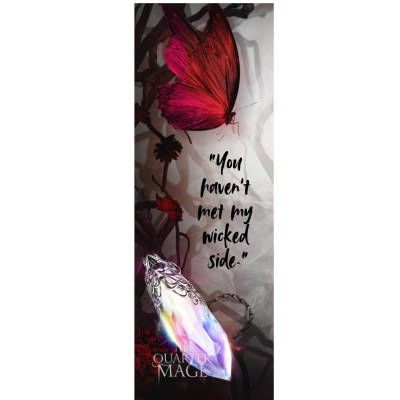 The Quarter Mage Bookmark "You haven't met my wicked side."