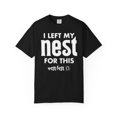 I Left my Nest for this Tee BLACK