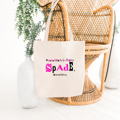 "Hopelessly In Love With Spade" Tote Bag