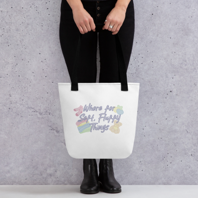 Whore For Soft Fluffy Things Tote