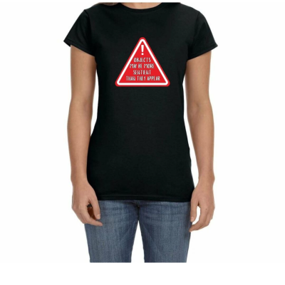 Objects May Be More Sentient Warning Women's T-Shirt
