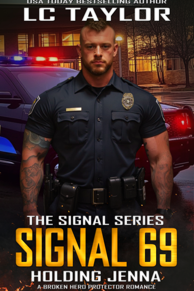 Signal 69: Holding Jenna  (LC Taylor)