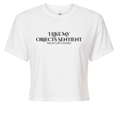 I Like My Objects Sentient Crop Top