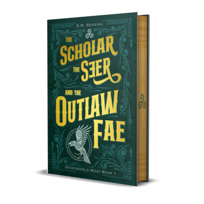 The Scholar the Seer and the Outlaw Fae