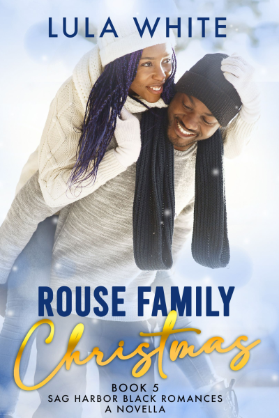 Rouse Family Christmas: Book 5 of Sag Harbor Black Romances