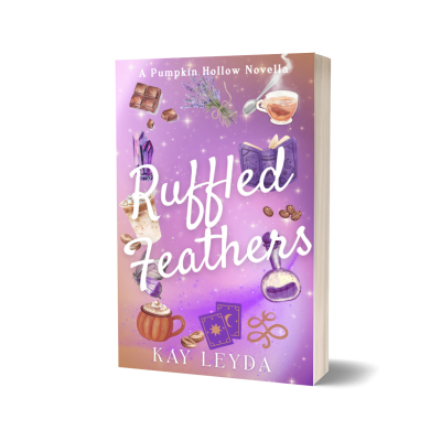 Ruffled Feathers: A Pumpkin Hollow Novella