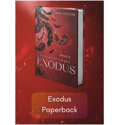 Beyond Heaven and Hell: Exodus