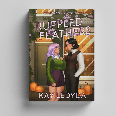 Ruffled Feathers: A Pumpkin Hollow Novella