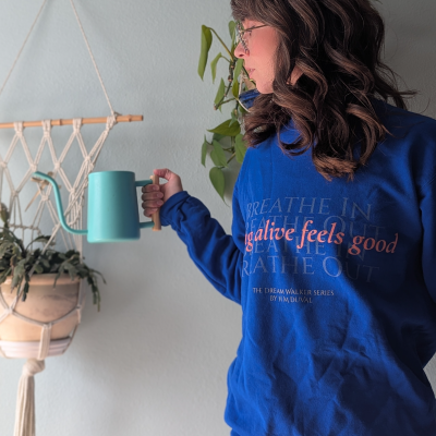 Being Alive Sweatshirt