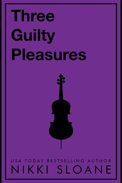 Three Guilty Pleasures