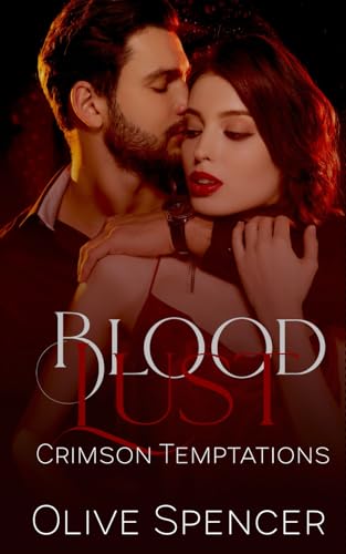 Blood Lust: Crimson Temptations