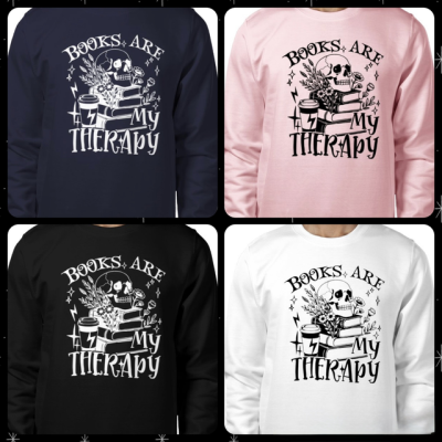 Sweatshirt - Books are my therapy