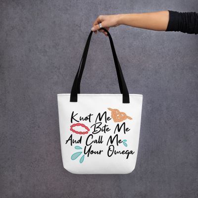 Knot Me Bite Me And Call Me Your Omega Tote